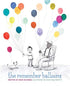 The Remember Balloons -Picture Book - Hardback