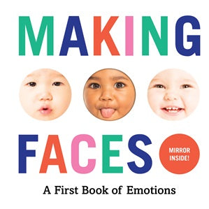 Making Faces: A First Book of Emotions - Board Book