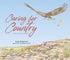 Caring for Country -  A West Arnhem Land Story - Paperback