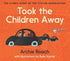 Took the Children Away - Picture Book - Hardcover